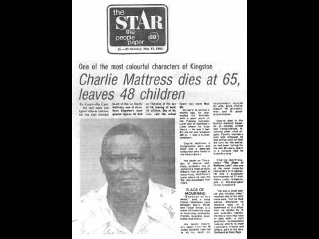 When Egbert Alfonso Jackson, aka Charlie Mattress, passed away, it was big news.