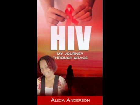 Credit: Contributed The cover of Anderson’s book ‘HIV: My Journey Through Grace’.